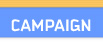 Campaign